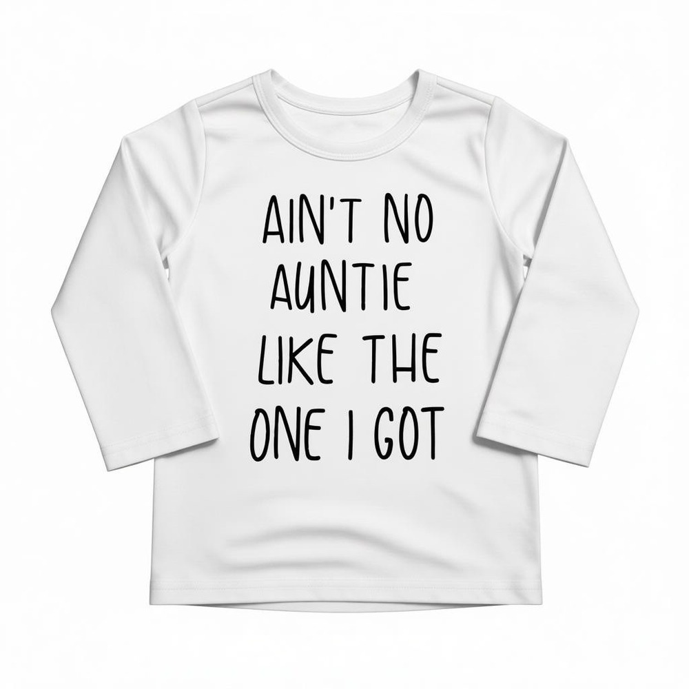 Baby Graphic Shirt 9-12M White Ain’t No Auntie Like The One Got Aunt Niece Gift